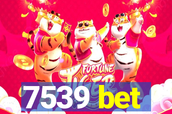 7539 bet